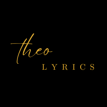 Theo Lyrics
